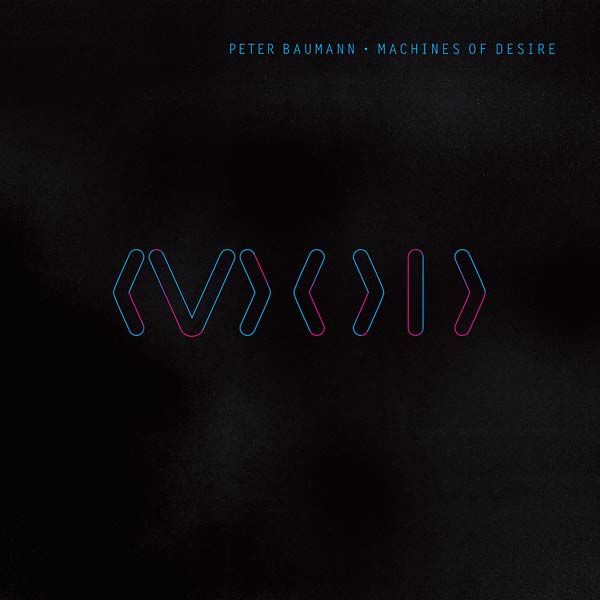 PETER BAUMANN - Machines of Desire | Vinyl