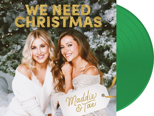 Maddie & Tae | We Need Christmas [Import] {Green Vinyl] | Vinyl