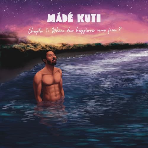 Made Kuti - Chapter 1: Where Does Happiness Come From? | Vinyl