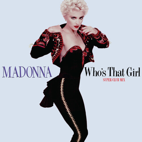 Madonna - Who'S That Girl (Super Club Mix) (RSD Exclusive, Colored Vinyl, 140 Gram Vinyl, Red) | Vinyl