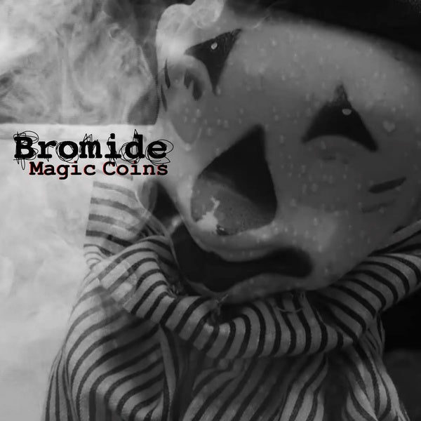 BROMIDE - Magic Coins/Always Now | Vinyl