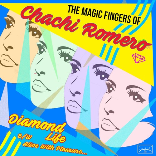 Magic Fingers of Chachi Romero | Diamond Life B/ w Alive With Pleasure (7" Single) | Vinyl