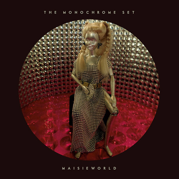 THE MONOCHROME SET - Maisieworld | CD