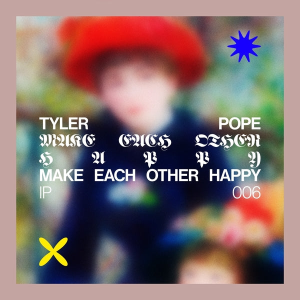 Tyler Pope | Make Each Other Happy Ep | Vinyl