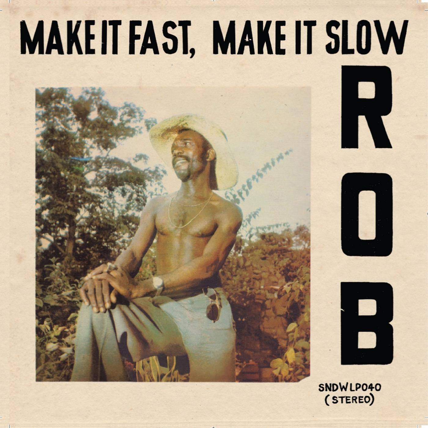 Rob - Make It Fast, Make It Slow | CD