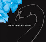 Rocky Votolato - Makers | CD