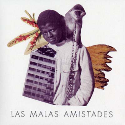 LAS MALAS AMISTADES - Maleza | CD