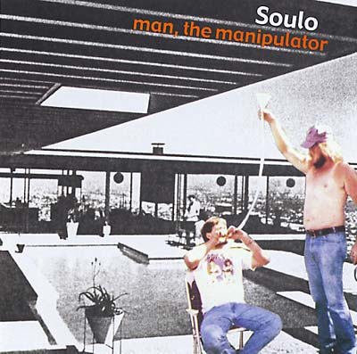 SOULO - Man, The Manipulator | CD