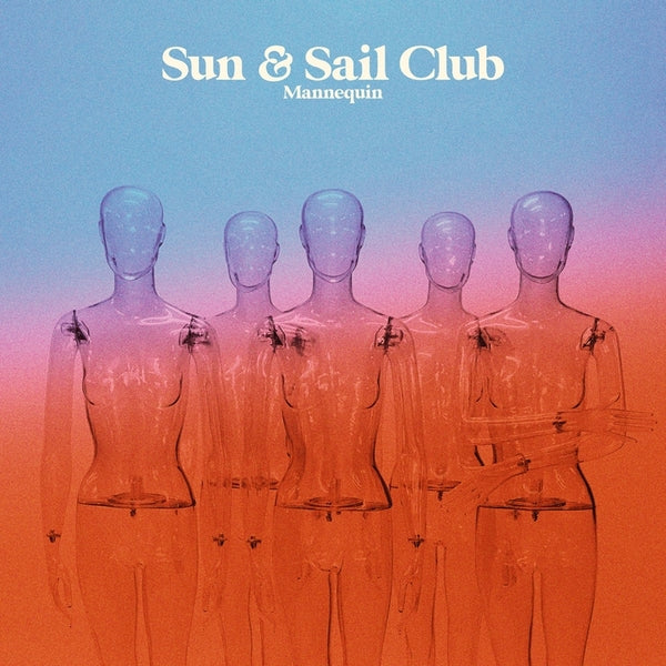 Sun And Sail Club - Mannequin | CD