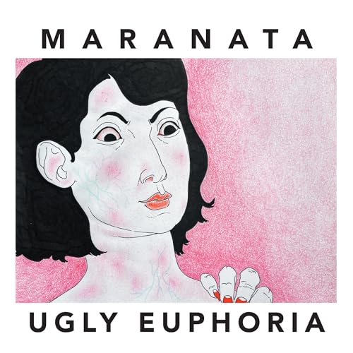 Maranata - Ugly Euphoria | CD