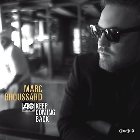 Marc Broussard - KEEP COMING BACK | CD