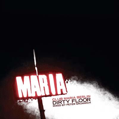 PETER GRUMMICH - Maria (Dirty Floor mixed by Peter Grummich) | CD
