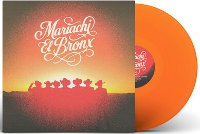 Mariachi El Bronx | Mariachi El Bronx IV (Transparent Orange Colored Vinyl) | Vinyl