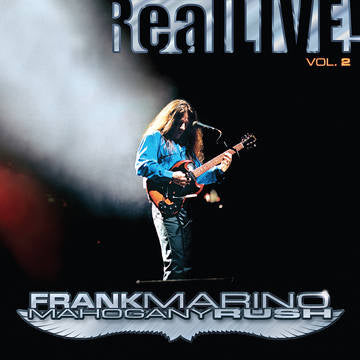 Marino, Frank & Mahogany Rush - Real Live! Vol. 2 (RSD21 EX) | Vinyl