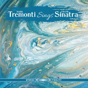 Mark Tremonti - Mark Tremonti Sings Frank Sinatra (Digipack Packaging) | CD