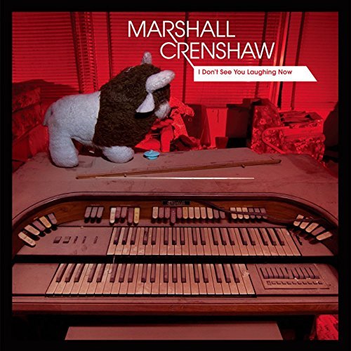 Marshall Crenshaw - I Don'T See You Laug | Vinyl