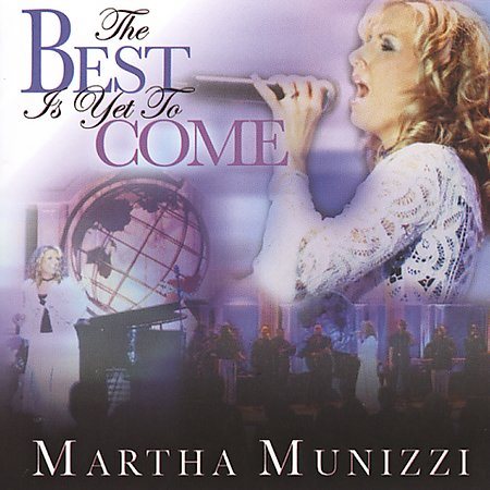 Martha Munizzi - BEST IS YET TO COME | CD