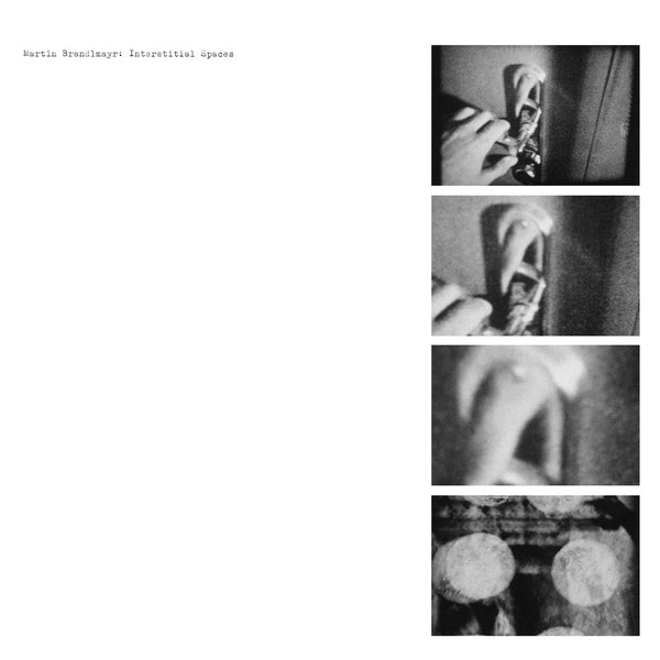 Martin Brandlmayr - Interstitial Spaces [LP] | Vinyl