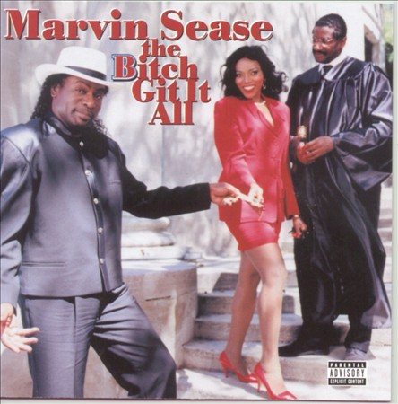 Marvin Sease - BITCH GIT IT ALL | CD