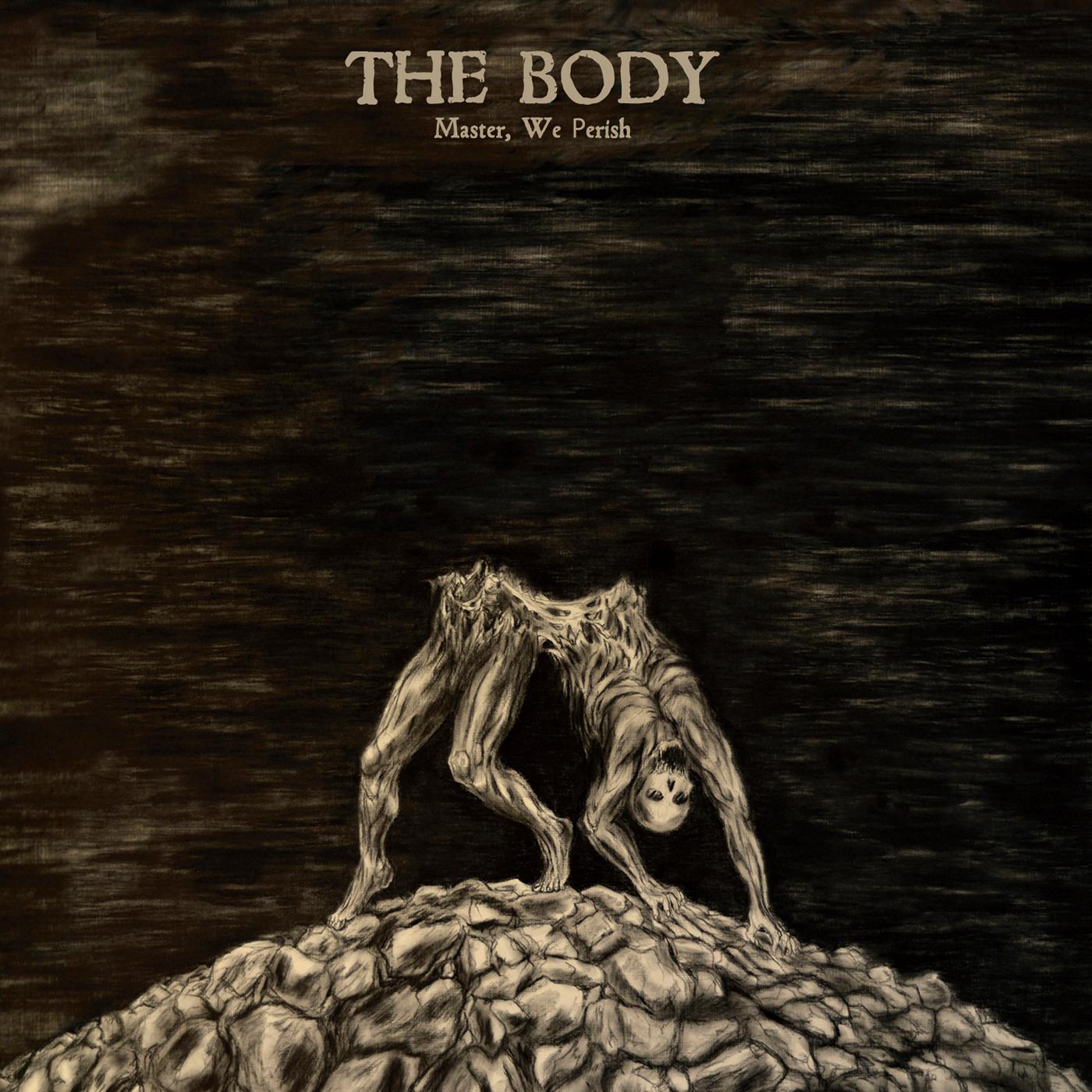 The Body - Master, We Perish | Vinyl