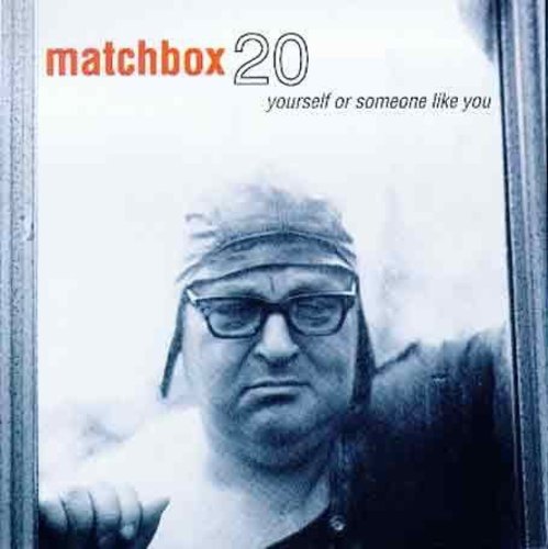 Matchbox Twenty - Yourself or Someone Like You | CD