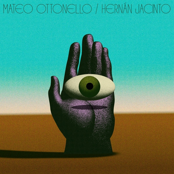 Mateo Ottonello/Hernan Jacinto | Hernan Jacinto [Lp] Mateo Ottonello | Vinyl