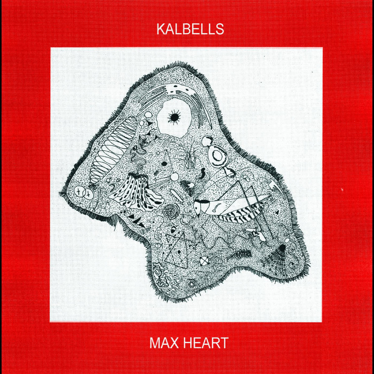 Kalbells - Max Heart | Vinyl