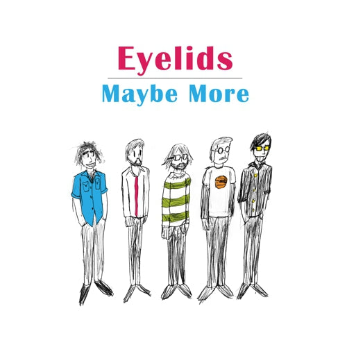 Eyelids - Maybe More | CD