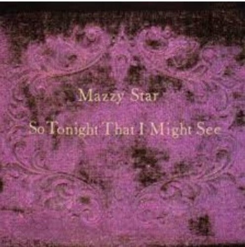 Mazzy Star | So Tonight That I Might See (Indie Exclusive, Colored Vinyl, Violet Smoke W/ Purple & Black Splatter) | Vinyl - 0