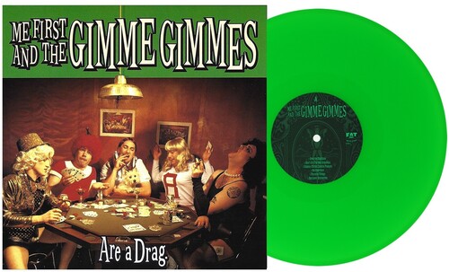 Me First and the Gimme Gimmes - Are a Drag (Green Colored Vinyl) | Vinyl