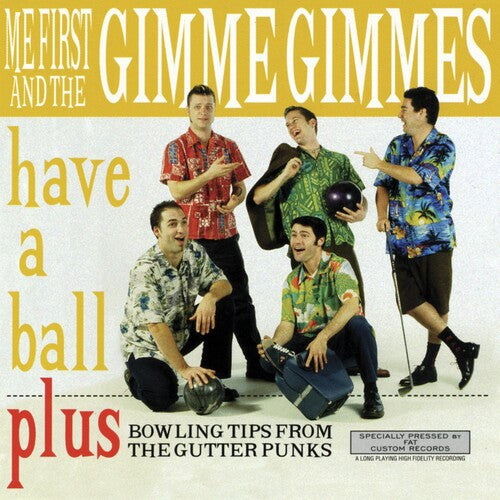 Me First and the Gimme Gimmes - Have a Ball | Vinyl