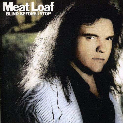 Meat Loaf - Blind Before I Stop | CD
