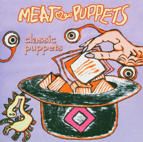 Meat Puppets - Classic Puppets | CD
