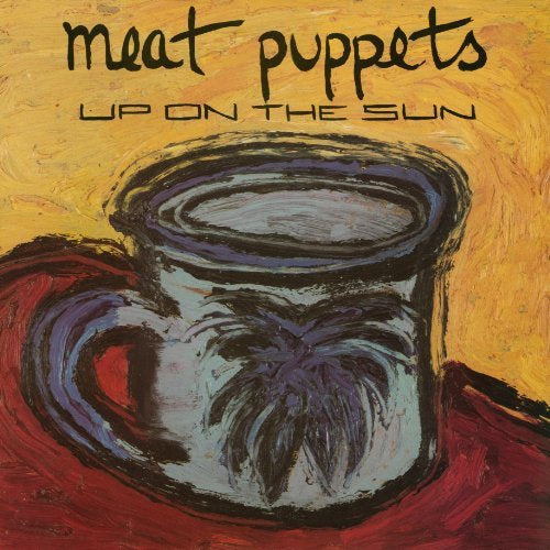 Meat Puppets - Up On The Sun | Vinyl