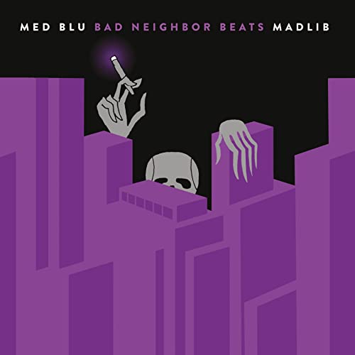 Med, Blu, Madlib - Bad Neighbor Beats (special Edition Instrumentals) | Vinyl