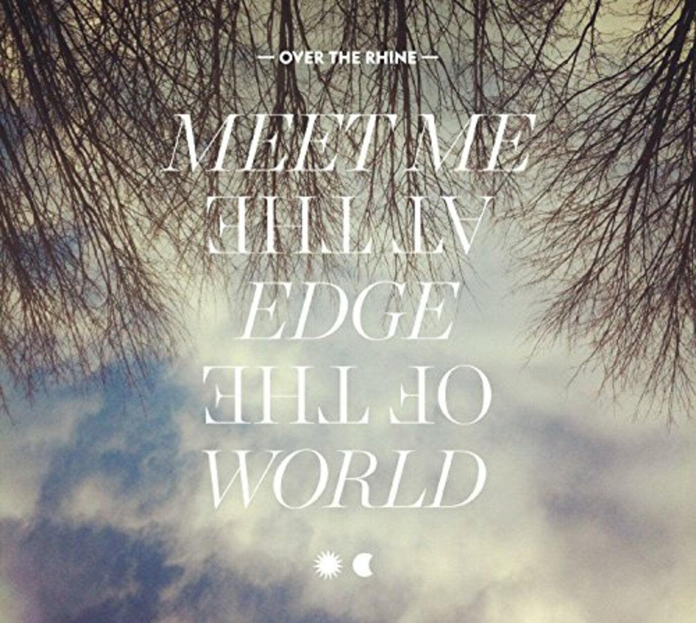 Over the Rhine | Meet Me At The Edge Of The World | Vinyl