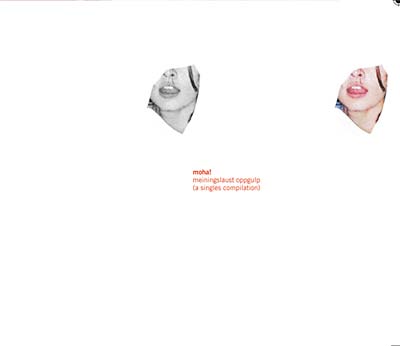 MOHA! - Meiningslaust Oppgulp (A Singles Compilation) | CD