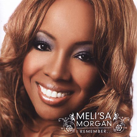 Meli'sa Morgan - I REMEMBER | CD