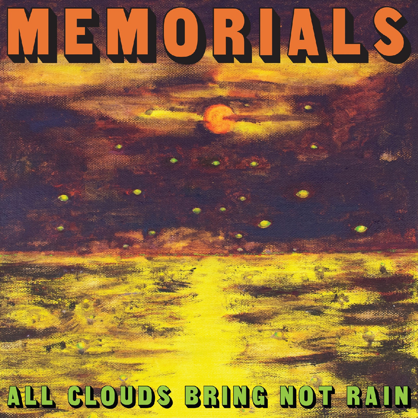 Memorials | All Clouds Bring Not Rain (Indie Exclusive Citrus Yellow Vinyl) | Vinyl