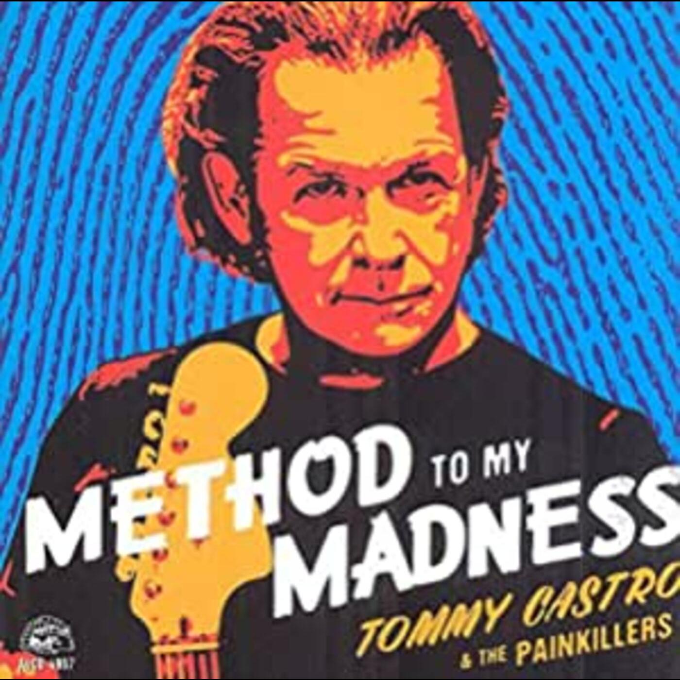 Tommy & The Painkillers Castro | Method To My Madness | CD