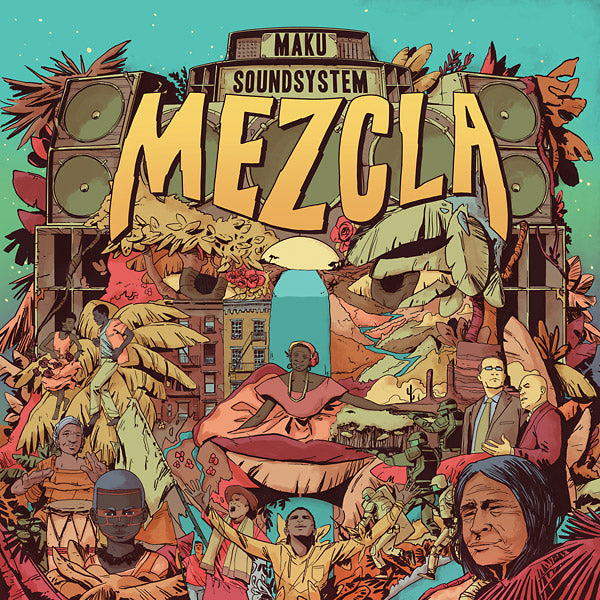 M.A.K.U. SOUNDSYSTEM - Mezcla | Vinyl
