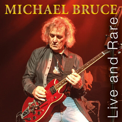 Michael Bruce - Live And Rare | CD