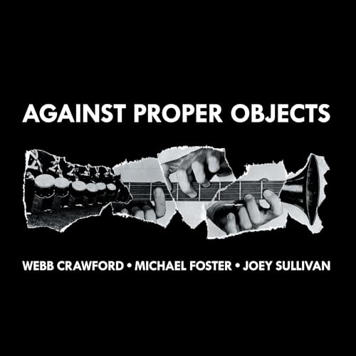 Michael Foster - Against Proper Objects | CD
