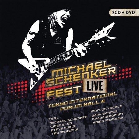Michael Schenker - FEST: LIVE TOKYO INTERNATIONAL FORUM HALL A | CD