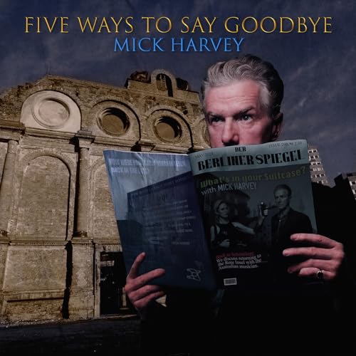 Mick Harvey - Five Ways to Say Goodbye | Vinyl