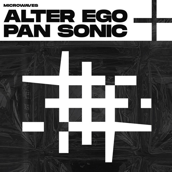 ALTER EGO + PAN SONIC - Microwaves | Vinyl