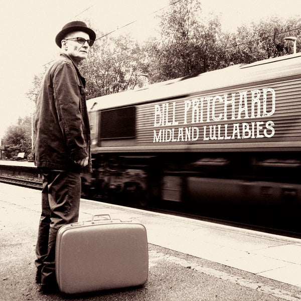BILL PRITCHARD - Midland Lullabies | Vinyl
