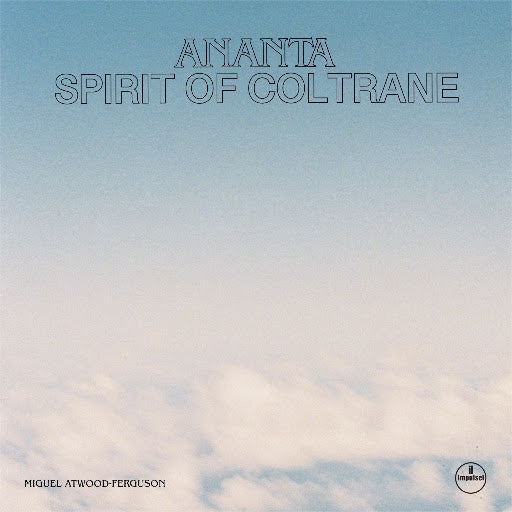Miguel Atwood-Ferguson - Ananta: Spirit Of Coltrane [LP] | Vinyl