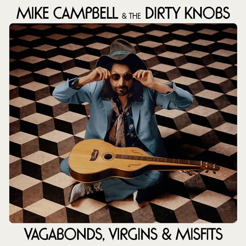 Mike Campbell & The Dirty Knobs - Vagabonds, Virgins & Misfits | CD