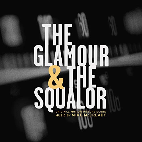 Mike McCready - The Glamor & the Squalor (Original Motion Picture Score) | Vinyl